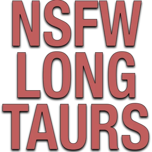 NSFWLongTaurs